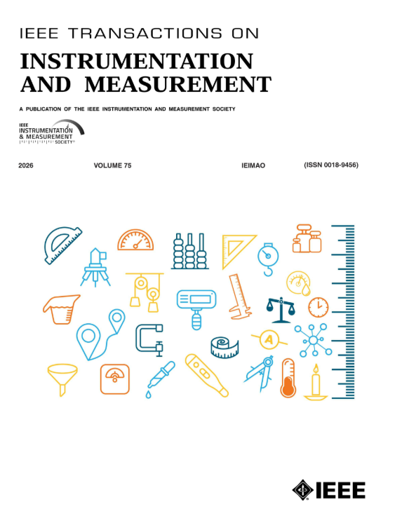 IEEE Transactions on Instrumentation and Measurement 2026